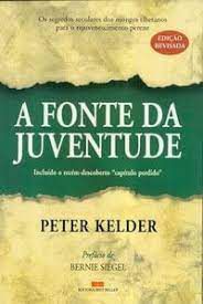 Livro a Fonte da Juventude (incluindo o Récem-descoberto ''''capítulo Perdido'''') Autor Kelder, Peter (2003) [seminovo]