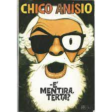 Livro é Mentira, Terta? Estórias e Causos Autor Anísio, Chico (1973) [usado]