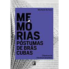 Livro Memórias Póstumas de Brás Cubas- Clássicos da Literatura Brasileira Autor Assis, Machado de (2020) [novo]