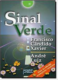 Livro Sinal Verde Autor Xavier, Francisco Cândido (2004) [usado]