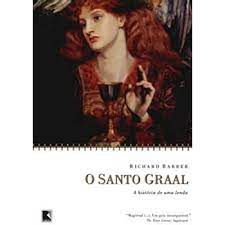 Livro o Santo Graal: a História de Uma Lenda Autor Barber, Richard (2007) [usado]