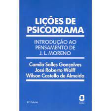 Livro Lições de Psicodrama: Introdução ao Pensamento de J.l. Moreno Autor Gonçalves, Camila Salles (1988) [usado]