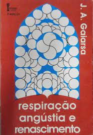 Livro Respiração Angústia e Renascimento Autor Gaiarsa, J.a. (1994) [usado]
