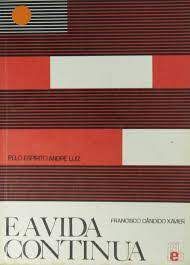 Livro e a Vida Continua Autor Xavier,francisco Cândido (1987) [usado]