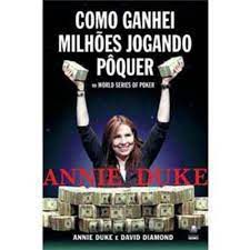 Livro Como Ganhei Milhões Jogando Pôquer Autor Duke, Anne (2007) [usado]