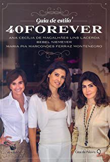 Livro Guia de Estilo 40 Forever Autor Lacerda, Ana Cecília de Magalhães Lins (2014) [usado]
