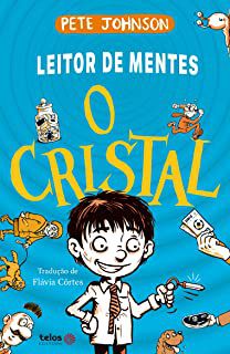 Livro o Cristal - Leitor de Mentes Autor Johnson, Pete (2022) [usado]
