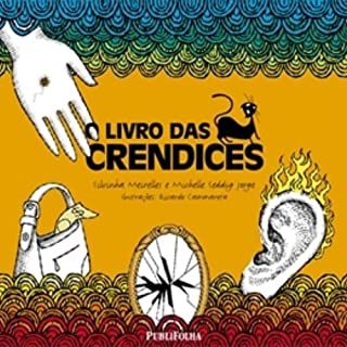 Livro o Livro das Crendices Autor Meirelles, Silvinha e Michelle Seddig Jorge (2005) [usado]