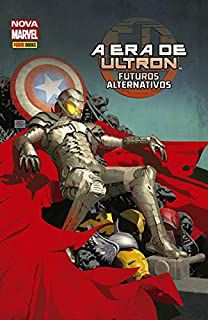 Gibi a Era de Ultron- Futuros Alternativos Autor a Era de Ultron- Futuros Alternativos (2015) [seminovo]