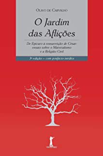 Livro o Jardim das Aflições: de Epicuro À Ressurreição de César: Ensaio sobre o Materialismo e a Religião Civil Autor Carvalho, Olavo de (2015) [usado]