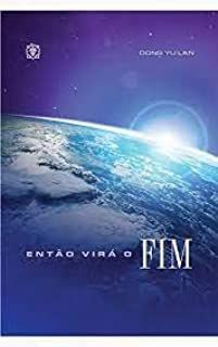 Livro Então Virá o Fim Autor Lan, Dong Yu (2020) [usado]