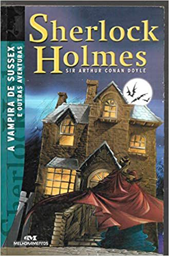 Livro Sherlock Holmes a Vampira de Sussex e Outras Aventuras Autor Doyle, Sir Arthur Conan (2001) [usado]