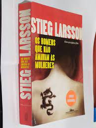 Livro os Homens que Não Amavam as Mulheres - Série Millenium 1 Autor Larsson, Stieg (2009) [usado]