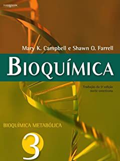 Livro Bioquímica-bioquímica Metabólica Vol.3 Autor Campbell, Mary K. e Shawn O. Farrell (2008) [usado]