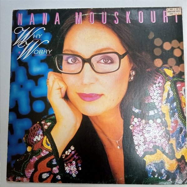 Disco de Vinil Nana Mouskouri - Why Worry Interprete Nana Mouskouri (1987) [usado]
