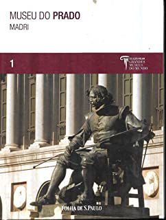 Livro Museu do Prado, Madri 1- Coleção Folha Grandes Museus do Mundo Autor Tarabra, Daniela (2009) [usado]