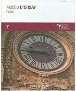 Livro Museu D''orsay, Paris 7- Coleção Folha Grandes Museus do Mundo Autor Bartolena, Simona (2009) [usado]