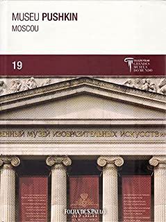 Livro Museu Pushkin, Moscou 19- Coleção Folha Grandes Museus do Mundo Autor Pelusi, Simonetta (2009) [usado]