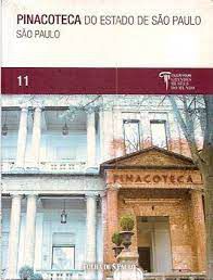 Livro Pinacoteca do Estado de São Paulo 11, São Paulo- Coleção Folha Grandes Museus do Mundo Autor Coleção Grandes Museus do Mundo (2009) [usado]
