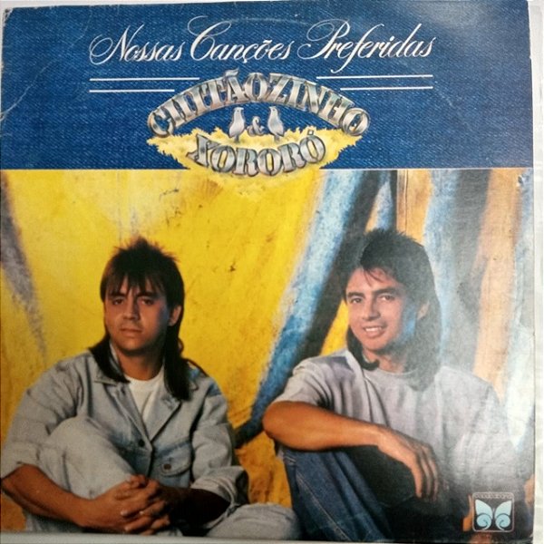 Disco de Vinil Chitãzinho e Xororo - Nossas Canções Preferidas Interprete Chitãozinho e Xororó [usado]