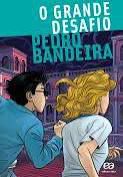 Livro o Grande Desafio Autor Bandeira, Pedro (2015) [usado]