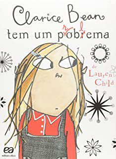 Livro Clarice Bean Tem um Problema Autor Child, Lauren (2008) [usado]