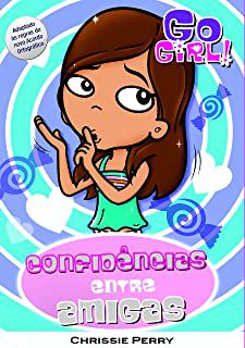 Livro Go Girl! Confidências entre Amigos Nº27 Autor Perry, Chrissie (2009) [usado]