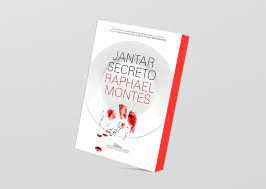 Livro Jantar Secreto Autor Montes, Raphael (2016) [usado]