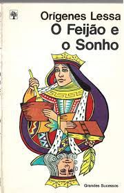 Livro o Feijão e o Sonho Autor Lessa, Orígenes (1980) [usado]