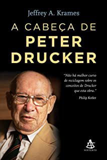 Livro a Cabeça de Peter Drucker Autor Krames, Jeffrey A. (2010) [usado]