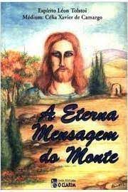 Livro a Eterna Mensagem do Monte Autor Tolstoi, Léon (1999) [usado]