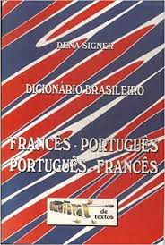 Livro Dicionário Brasileiro Francês- Português Português- Francês Autor Signer, Rena (1998) [usado]
