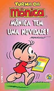 Gibi Turma da Mônica- Mônica Tem Uma Novidade! L&pm 838 Autor Mauricio de Souza (2010) [usado]