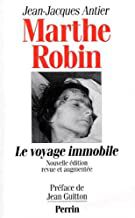 Livro Marthe Robin - Le Voyage Immobile Autor Antier, Jean-jacques (1996) [usado]