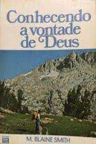 Livro Conhecendo a Vontade de Deus Autor Smith, M. Blaine (1983) [usado]