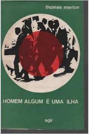 Livro Homem Algum é Uma Ilha Autor Merton, Thomas (1968) [usado]