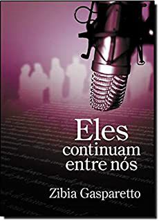 Livro Eles Continuam entre Nós Autor Gasparetto, Zibia (2009) [usado]