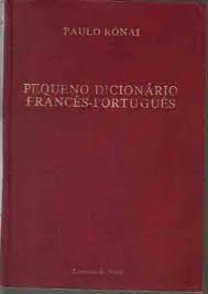 Livro Pequeno Dicionário Francês/português Autor Rónai, Paulo (1977) [usado]
