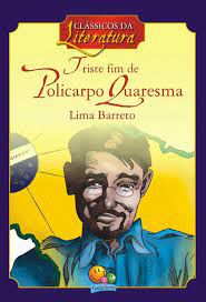 Livro Triste Fim de Policarpo Quaresma - Clássicos da Literatura Autor Barreto, Lima (2012) [usado]