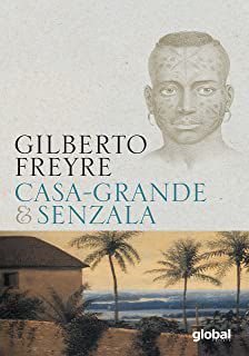 Livro Casa-grande e Senzala - Volume Único Autor Freyre, Gilberto (2006) [usado]