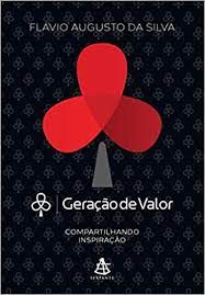 Livro Geração de Valor : Compartilhando Inspiração Autor Silva, Flávio Augusto da (2014) [usado]
