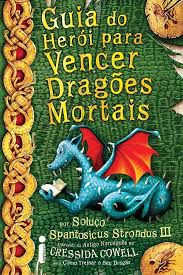 Livro Guia do Herói para Vencer Dragões Mortais Autor Cowell, Cressida (2011) [usado]