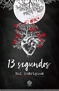 Livro 13 Segundos Autor Rodrigues, Bel (2019) [usado]
