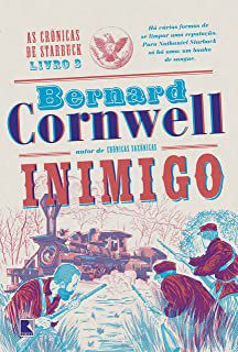 Livro Inimigo- Livro 3 as Crônicas de Starbuck Autor Cornwell, Bernard (2017) [usado]
