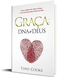 Livro Graça:o Dna de Deus - o que a Bíblia Diz sobre a Graça e seu Poder Transformador de Vida Autor Cooke, Tony (2014) [usado]