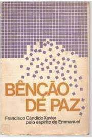 Livro Bênção de Paz Autor Xavier, Francisco Cândido (1987) [usado]