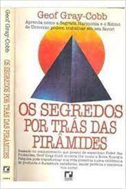 Livro os Segredos por trás das Pirâmides Autor Gray-cobb, Geof (1979) [usado]