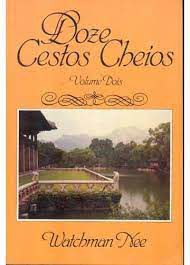 Livro Doze Cestos Cheios- Volume 2 Autor Nee, Watchman (1995) [usado]