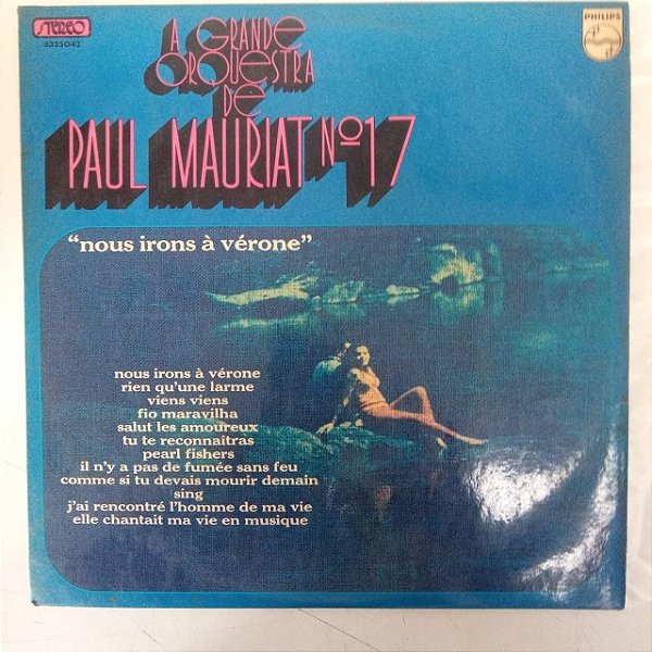Disco de Vinil Paul Mauriat N.17 - Nous Irons À Vérone Interprete Paul Mauriat e sua Grande Orquestra (1974) [usado]
