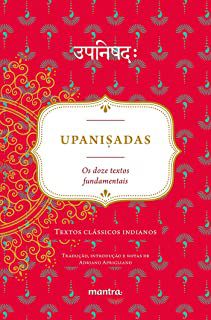 Livro Upanisadas: os Doze Textos Fundamentais - Textos Clássicos Indianos Autor Aprigliano, Adriano (2020) [usado]